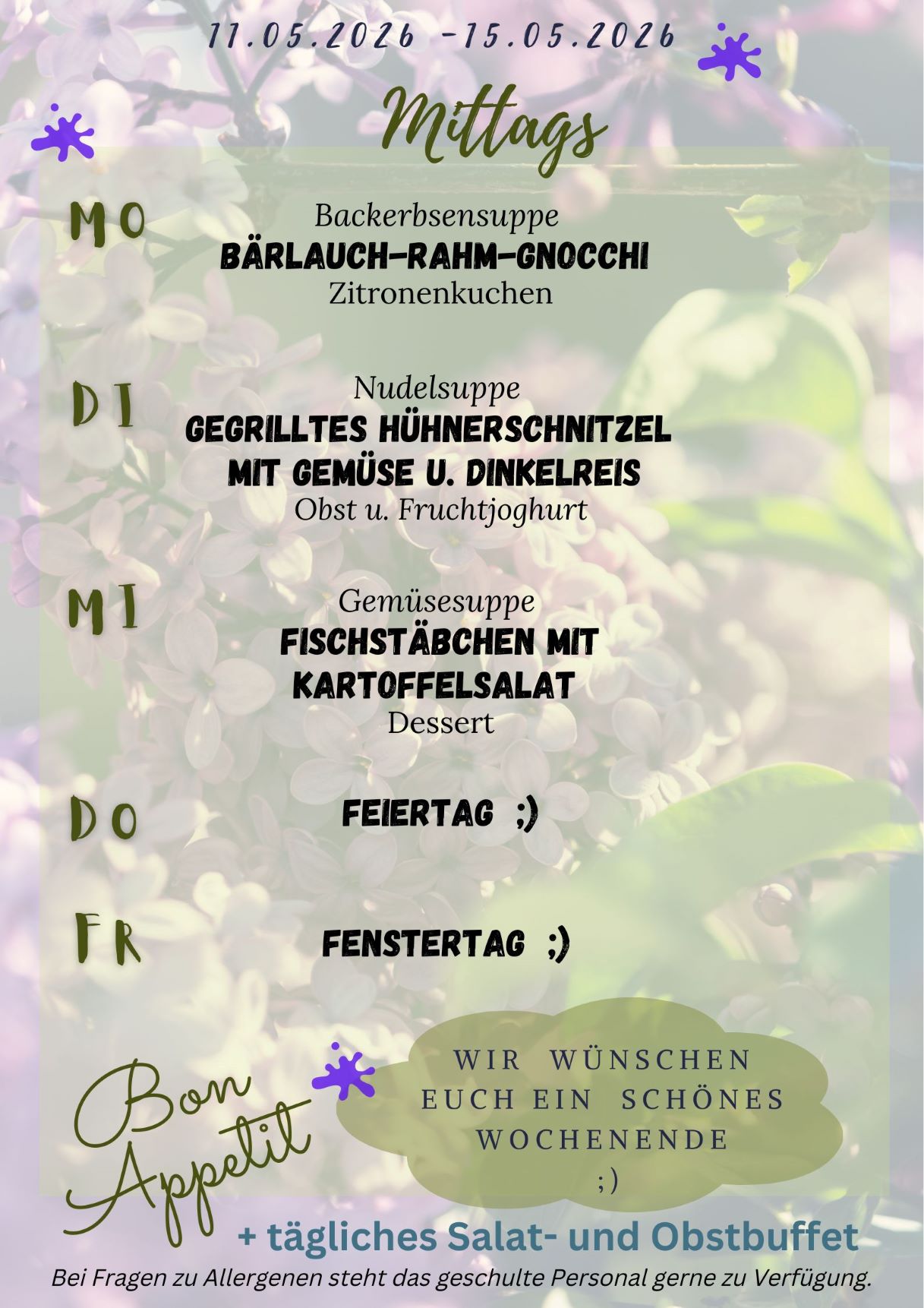 Unser Speiseplan für die Kalenderwoche 20 2026 mit frühlingshaften Farben Montag: Bärlauch-Rahm-Gnocchi Dienstag: Gegrilltes Hühnerschnitzel mit Gemüse und Dinkelreis Mittwoch: Fischstäbchen mit Kartoffelsalat Donnerstag: Feiertag Freitag: Fenstertag