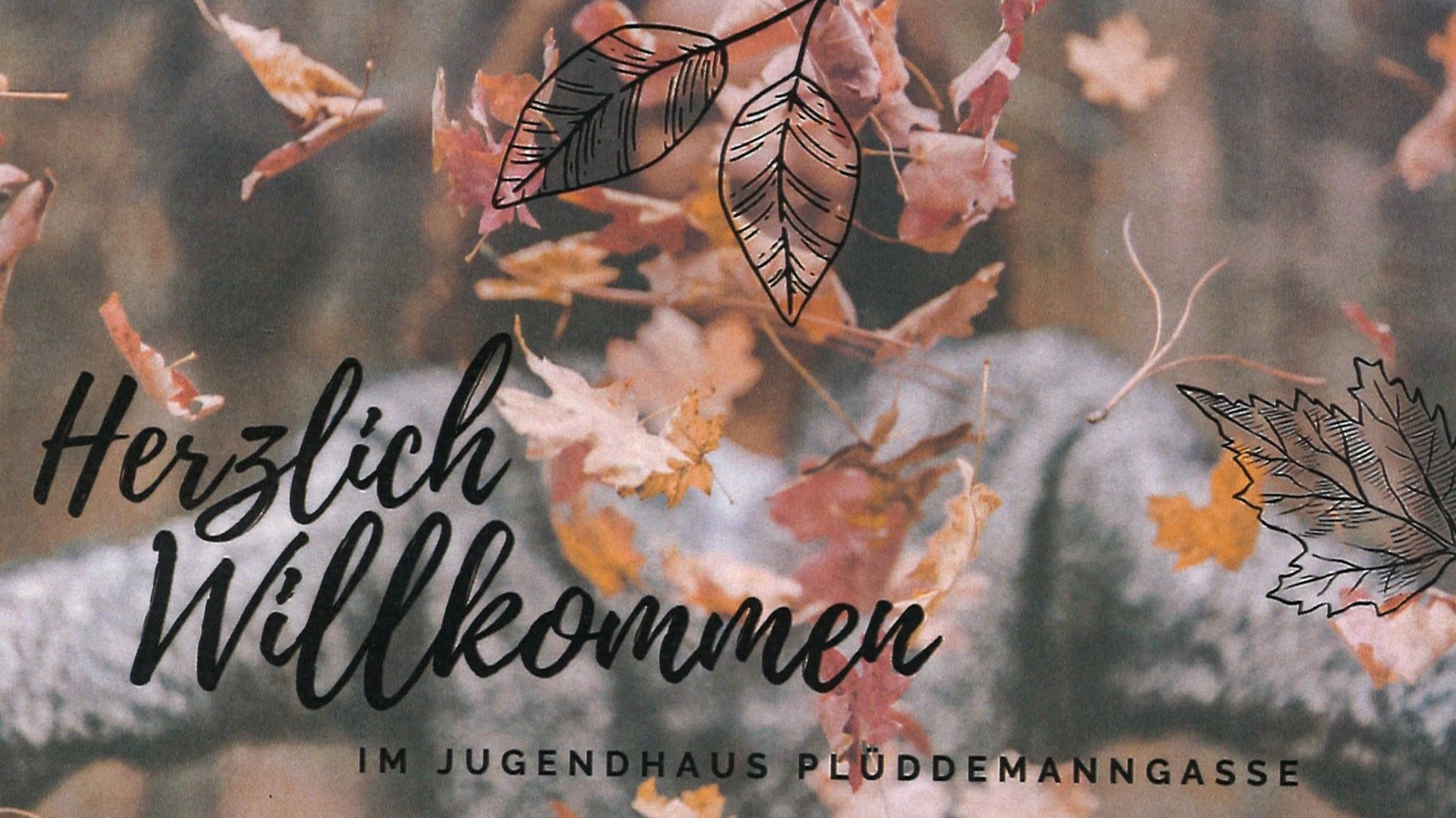 Das Team des Jugendhauses Plüddemanngasse heißt Sie Herzlich Willkommen ;)